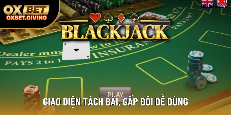 Giao diện tách bài, gấp đôi dễ dùng Giao diện tách bài, gấp đôi dễ dùng